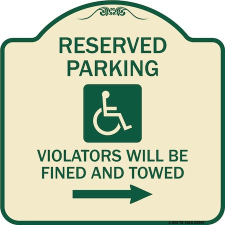 Signmission Reserved Parking Violators Will Fined and Towed Heavy-Gauge Aluminum Sign, 18" x 18", TG-1818-22997 A-DES-TG-1818-22997